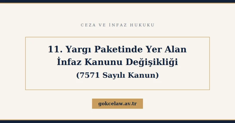 11. Yargı Paketi İnfaz Düzenlemesi