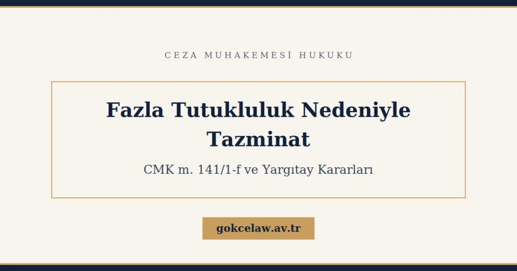 Fazla Tutukluluk Nedeniyle Tazminat