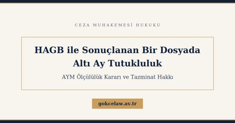 HAGB ile Sonuçlanan Dosyada Tutukluluk