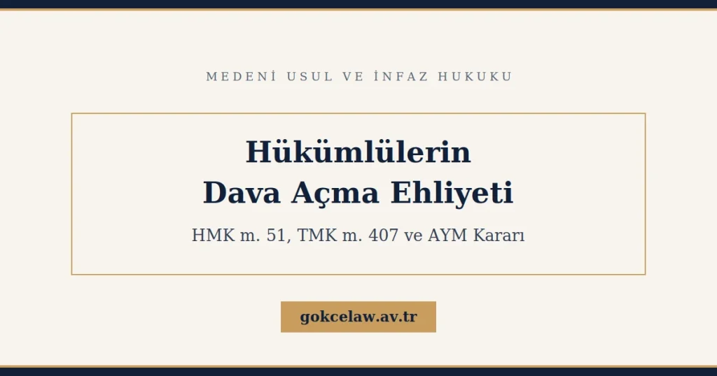 Hükümlülerin Dava Açma Ehliyeti