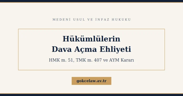 Hükümlülerin Dava Açma Ehliyeti